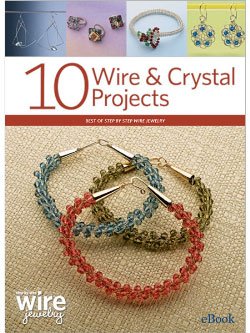 10 Wire & Crystal Projects